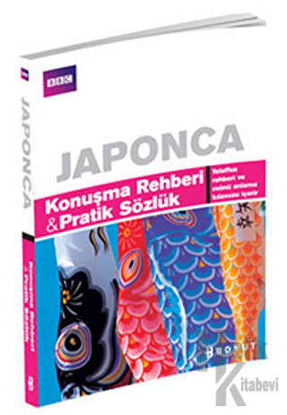 Japonca Konuşma Rehberi ve Pratik Sözlük