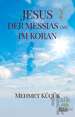 Jesus Der Messias (AS) Im Koran