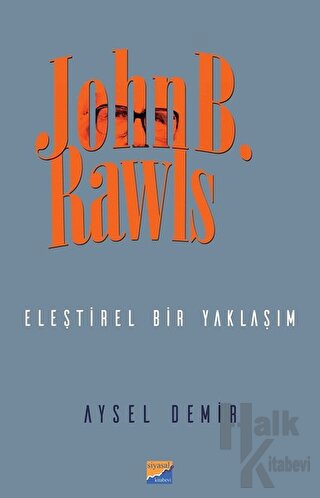 John B. Rawls - Eleştirel Bir Yaklaşım