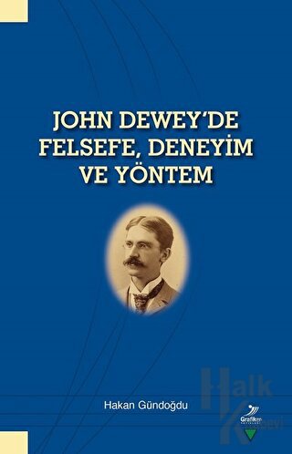 John Dewey'de Felsefe Deneyim ve Yöntem