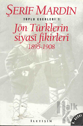 Jön Türklerin Siyasi Fikirleri 1895-1908 - Halkkitabevi