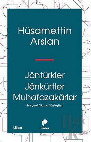 Jöntürkler Jönkürtler Muhafazakarlar - Halkkitabevi