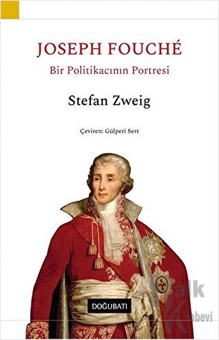 Joseph Fouche - Bir Politikacının Portresi