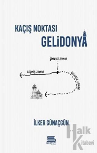 Kaçış Noktası Gelidonya