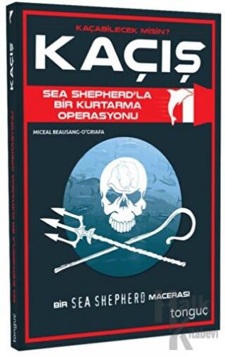 Kaçış - Sea Shepherd İle Bir Kurtarma Operasyonu - Halkkitabevi