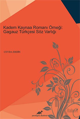 Kadem Kaynaa Romanı Örneği: Gagauz Türkçesi Söz Varlığı - Halkkitabevi