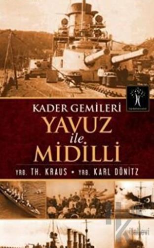 Kader Gemileri Yavuz ile Midilli