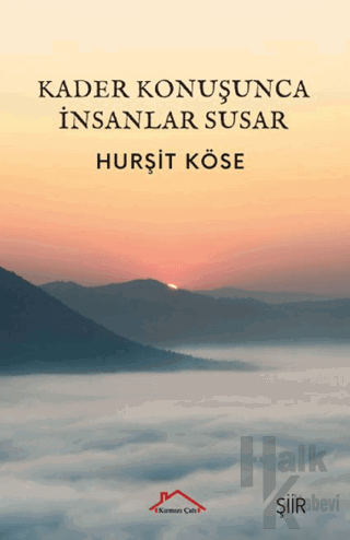 Kader Konuşunca İnsanlar Susar