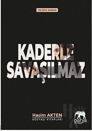 Kaderle Savaşılmaz - Halkkitabevi