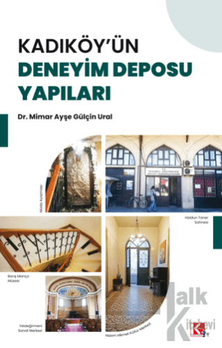 Kadıköy'ün Deneyim Deposu Yapıları