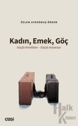 Kadın, Emek, Göç