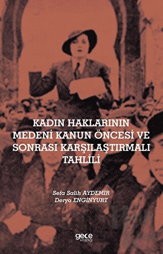 Kadın Haklarının Medeni Kanun Öncesi ve Sonrası Karşılaştırmalı Tahlili