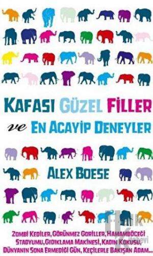 Kafası Güzel Filler ve En Acayip Deneyler