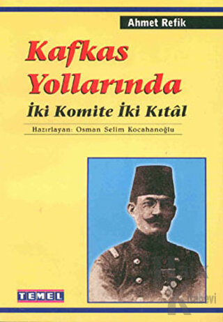 Kafkas Yollarında İki Komite İki Kıtal