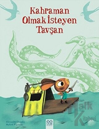 Kahraman Olmak İsteyen Tavşan