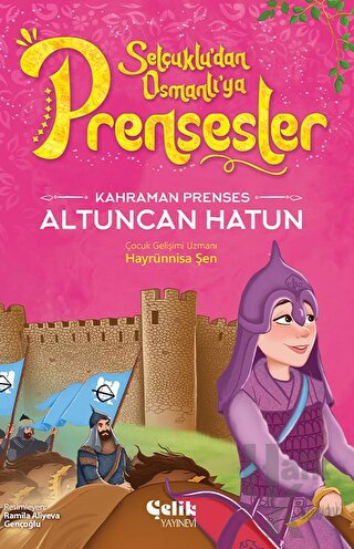 Kahraman Prenses Altuncan Hatun - Halkkitabevi