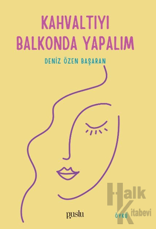 Kahvaltıyı Balkonda Yapalım - Halkkitabevi