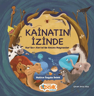 Kainatın İzinde: Kuran-ı Kerim'de Geçen Hayvanlar - Halkkitabevi