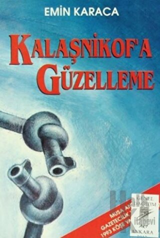 Kalaşnikof'a Güzelleme