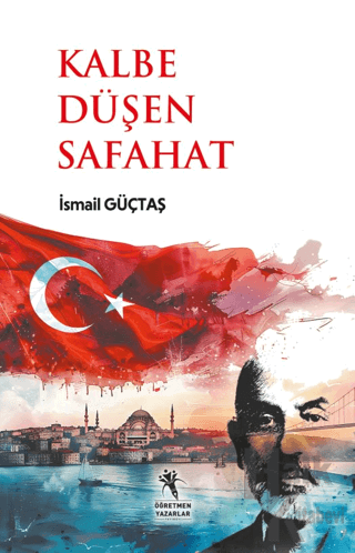 Kalbe Düşen Safahat (13+Yaş)