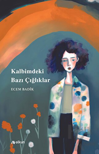 Kalbimdeki Bazı Çığlıklar