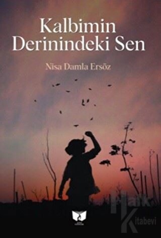 Kalbimin Derinindeki Sen - Halkkitabevi