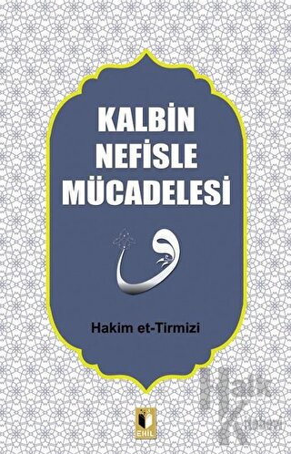 Kalbin Nefisle Mücadelesi