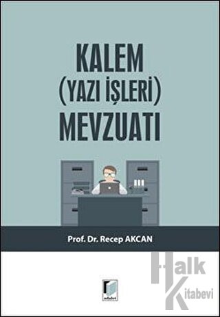 Kalem (Yazı İşleri) Mevzuatı - Halkkitabevi