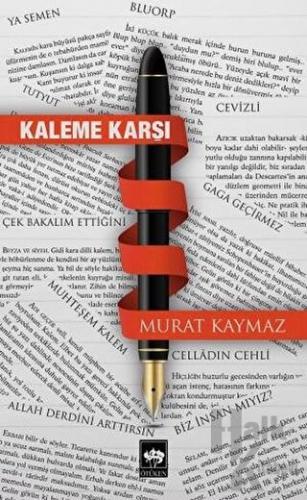 Kaleme Karşı