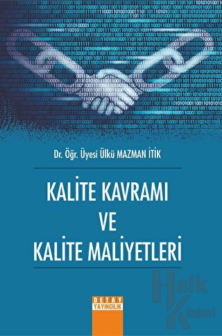 Kalite Kavramı Ve Kalite Maliyetleri