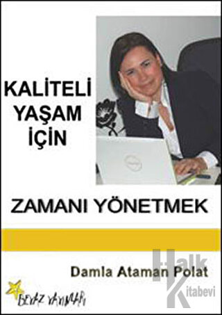 Kaliteli Yaşam İçin Zamanı Yönetmek