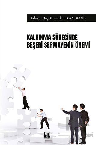 Kalkınma Sürecinde Beşeri Sermayenin Önemi