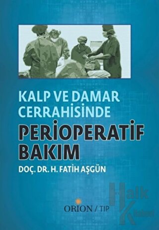 Kalp ve Damar Cerrahisinde Perioperatif Bakım