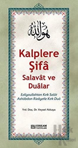 Kalplere Şifa Salavat ve Dualar (Ciltli)