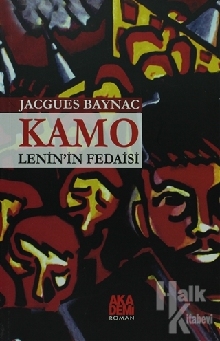 Kamo - Lenin'in Fedaisi