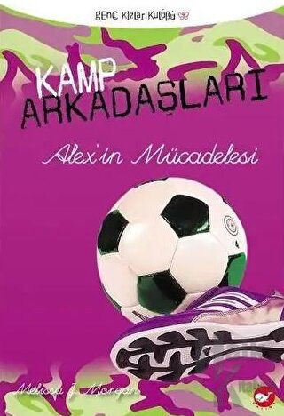 Kamp Arkadaşları 4: Alex’in Mücadelesi - Halkkitabevi