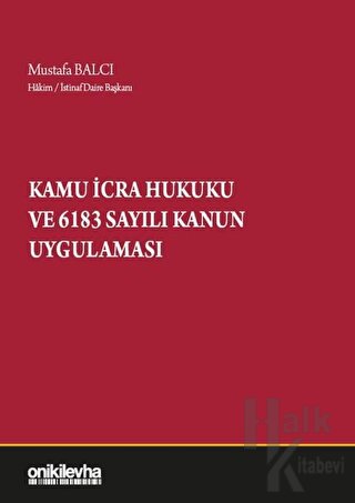 Kamu İcra Hukuku ve 6183 Sayılı Kanun Uygulaması (Ciltli)