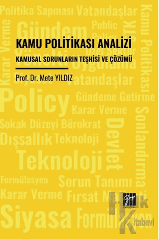 Kamu Politikası Analizi Kamusal Sorunların Teşhisi Ve Çözümü - Halkkit