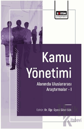 Kamu Yönetimi Alanında Uluslararası Araştırmalar I