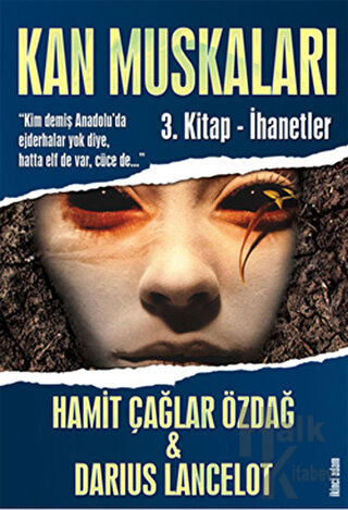 Kan Muskaları - 3. Kitap - İhanetler