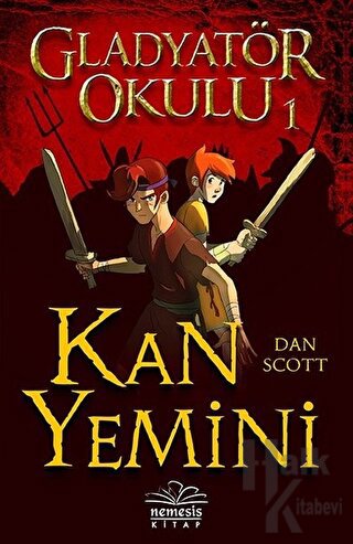 Kan Yemini - Gladyatör Okulu 1 (Ciltli)