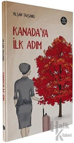 Kanada’ya İlk Adım