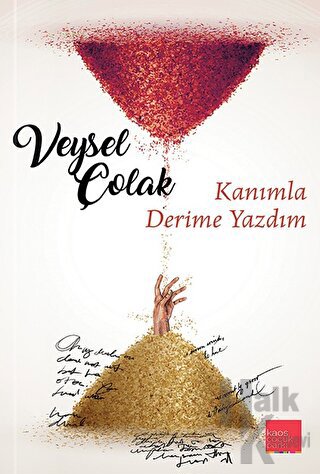 Kanımla Derime Yazdım