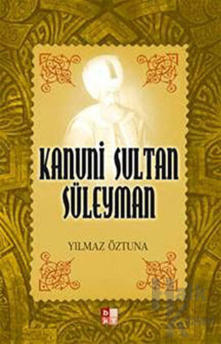 Kanuni Sultan Süleyman - Halkkitabevi
