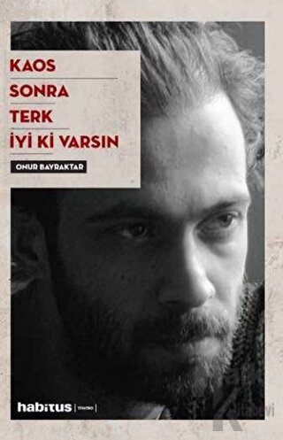 Kaos - Sonra - Terk - İyi Ki Varsın