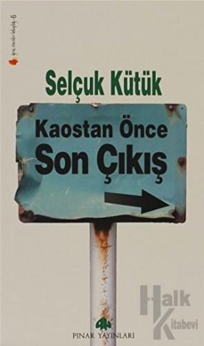 Kaostan Önce Son Çıkış - Halkkitabevi