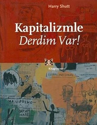 Kapitalizmle Derdim Var