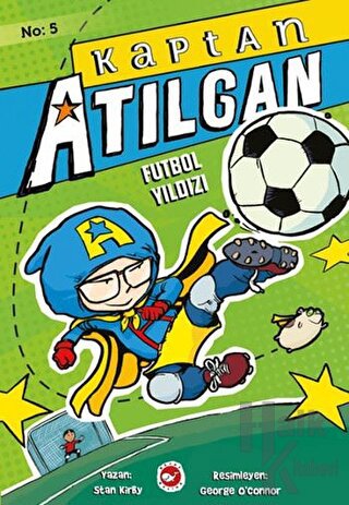 Kaptan Atılgan 5: Futbol Yıldızı