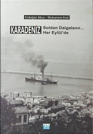 Karadeniz Soldan Dalgalanır Her Eylül'de - Halkkitabevi