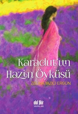 Karadut'un Hazin Öyküsü - Halkkitabevi